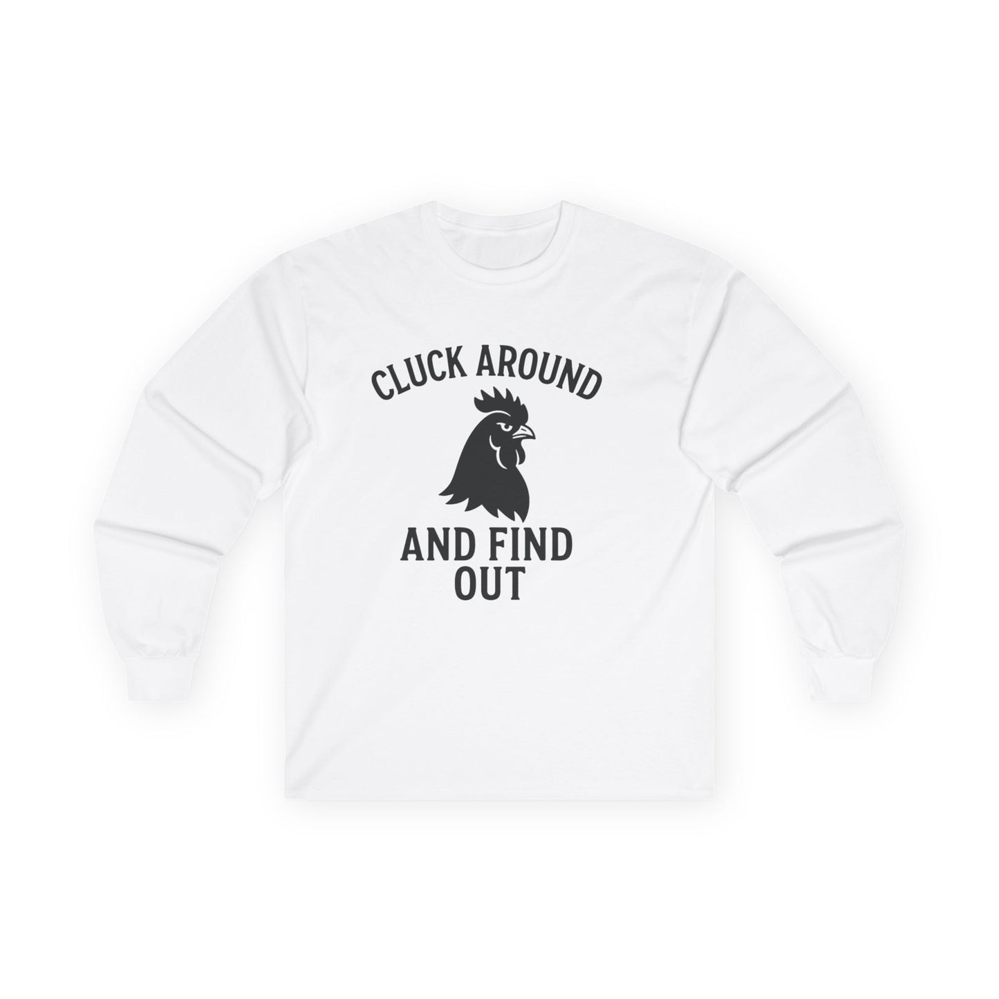 Funny Chicken Long Sleeve Tee, Unisex Cotton Shirt, Gift for Poultry Lovers, Farmhouse Style, Click Around and Find Out