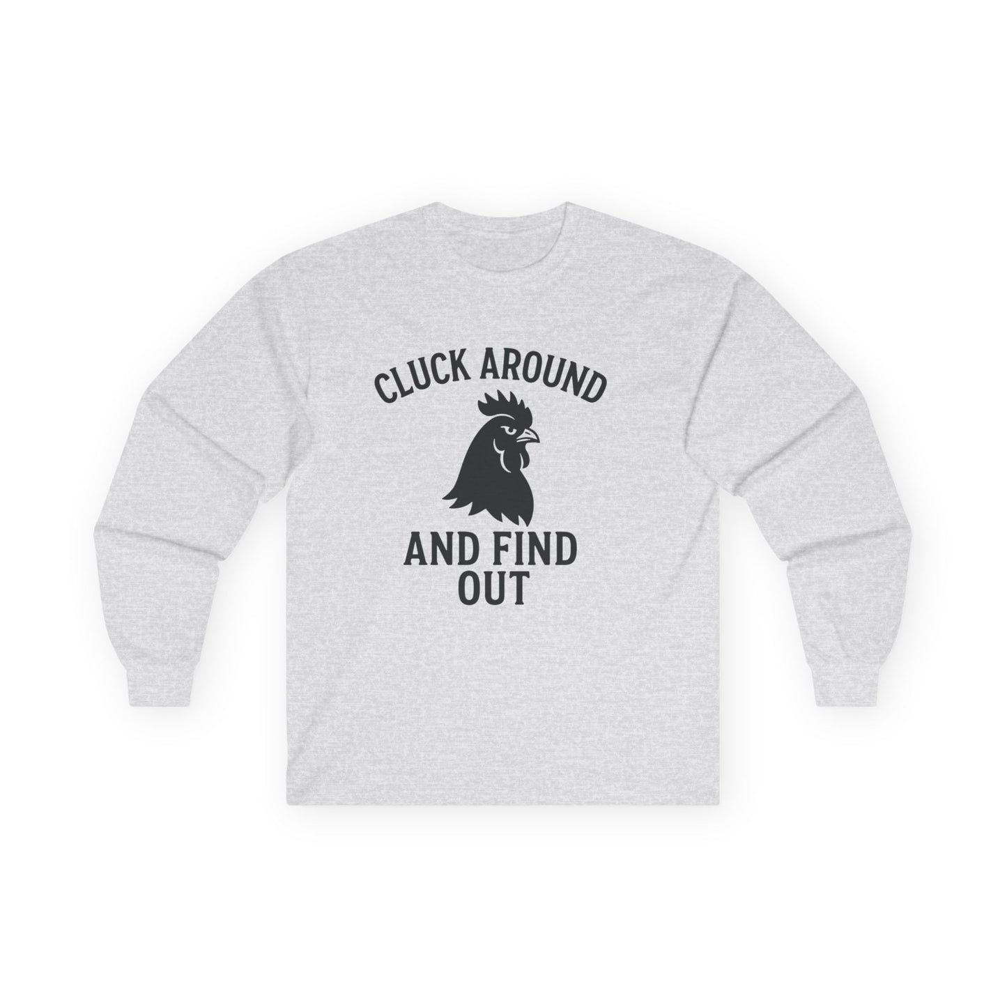Funny Chicken Long Sleeve Tee, Unisex Cotton Shirt, Gift for Poultry Lovers, Farmhouse Style, Click Around and Find Out