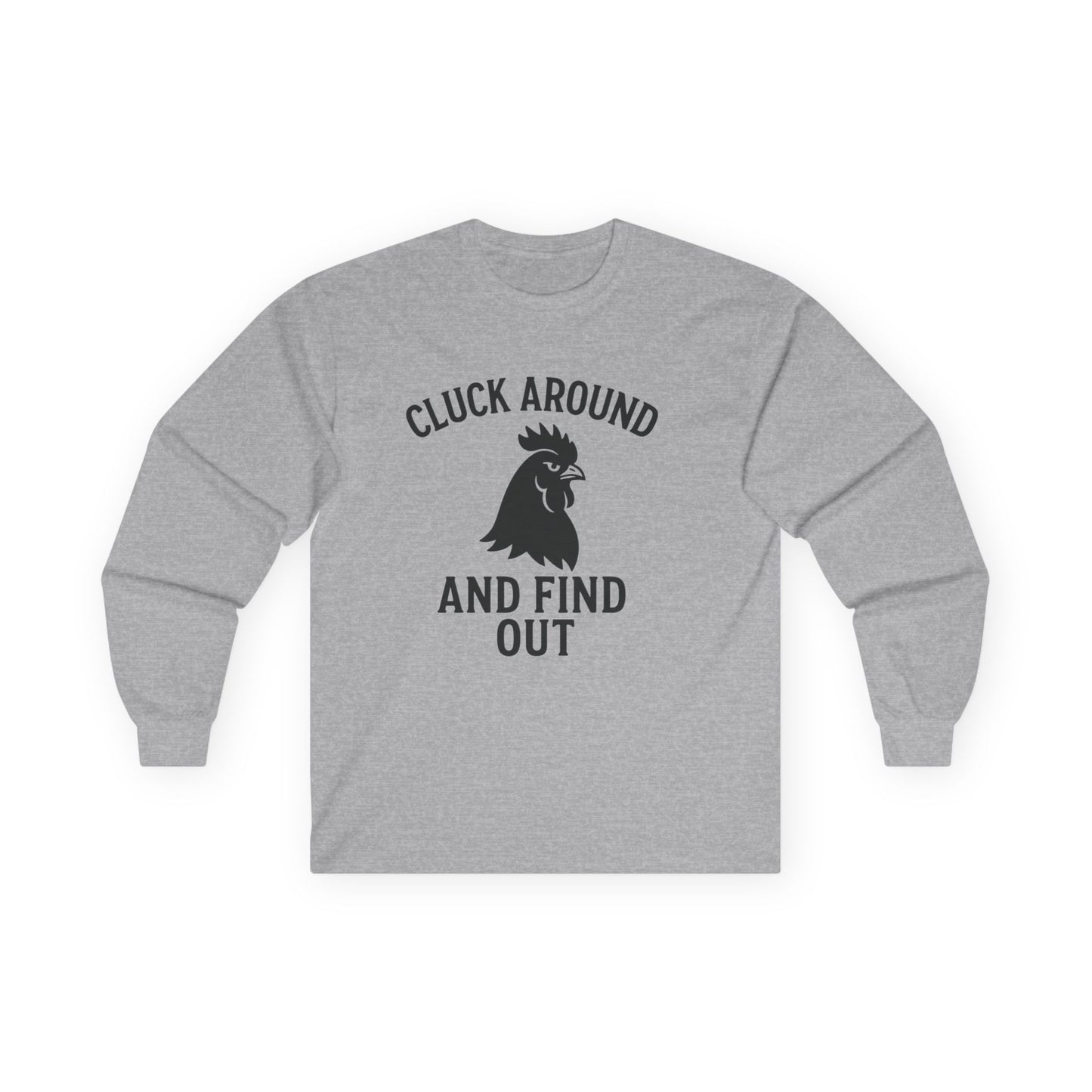 Funny Chicken Long Sleeve Tee, Unisex Cotton Shirt, Gift for Poultry Lovers, Farmhouse Style, Click Around and Find Out