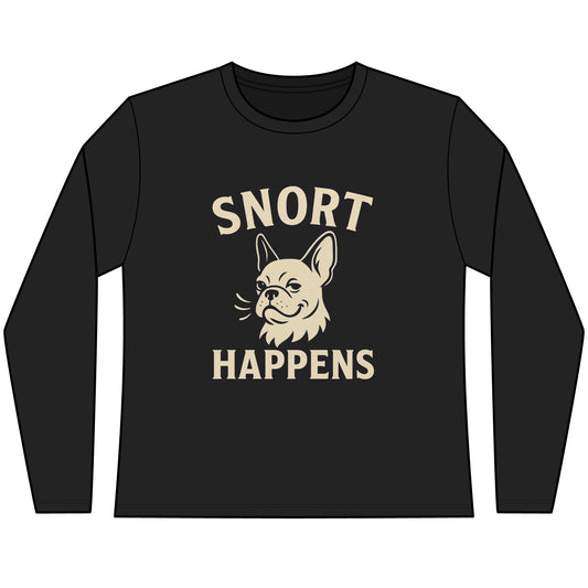 Snort Happens Long Sleeve Tee, Funny Dog Lover Shirt, Gift for Dog Owners, Pet Humor Top, Cute Canine Apparel