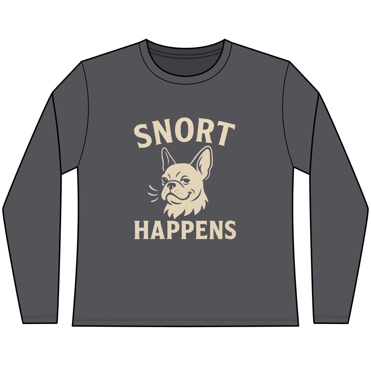Snort Happens Long Sleeve Tee, Funny Dog Lover Shirt, Gift for Dog Owners, Pet Humor Top, Cute Canine Apparel