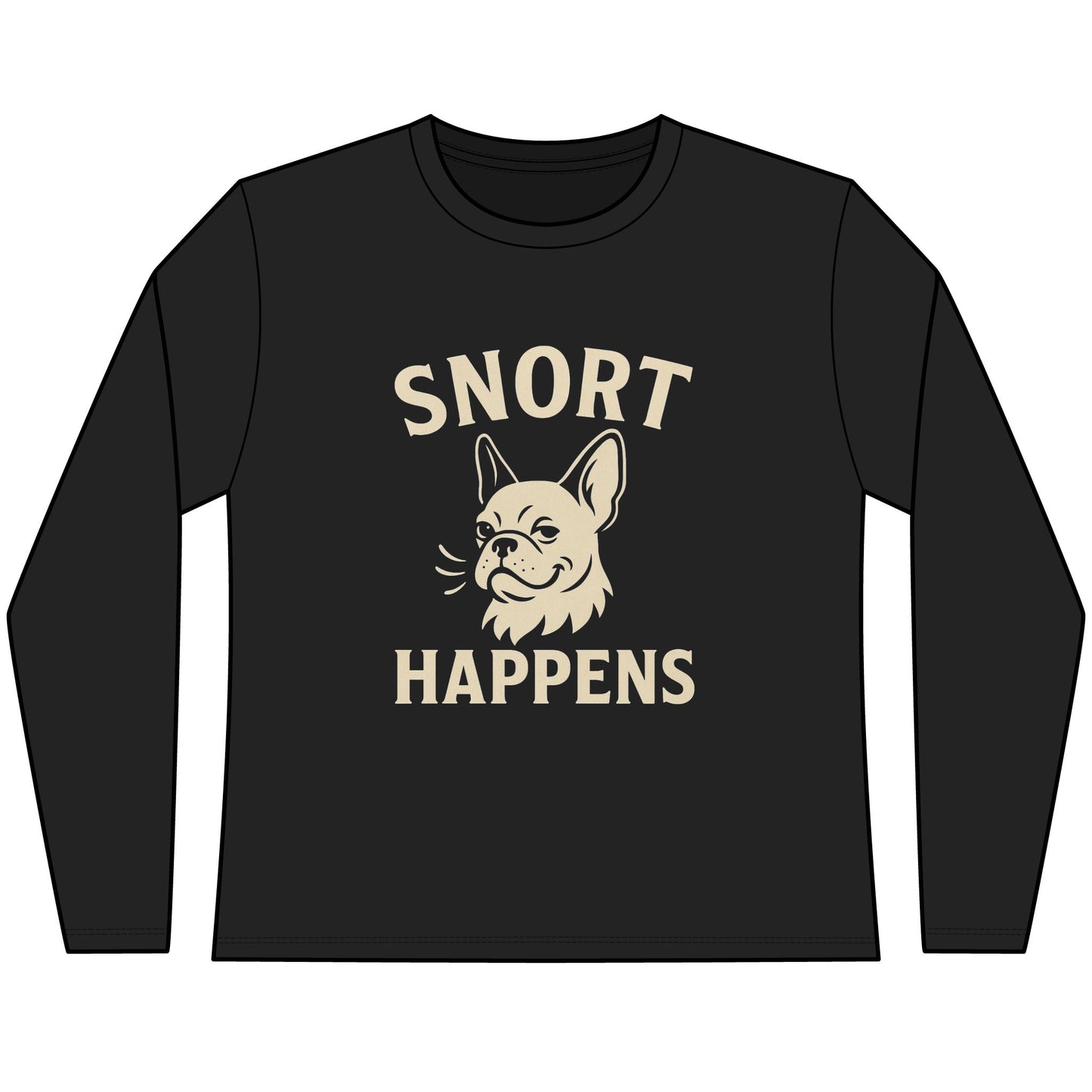 Snort Happens Long Sleeve Tee, Funny Dog Lover Shirt, Gift for Dog Owners, Pet Humor Top, Cute Canine Apparel